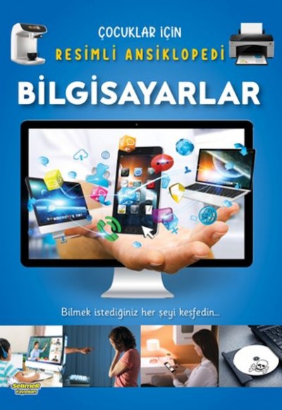 Bilgisayarlar - Çocuklar İçin Resimli Ansiklopedi