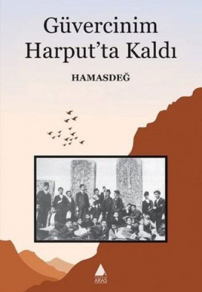 Güvercinim Harput'ta Kaldı