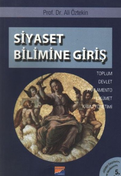 Siyaset Bilimine Giriş Toplum, Devlet, Parlamento, Hükümet, Kamu Yönetimi