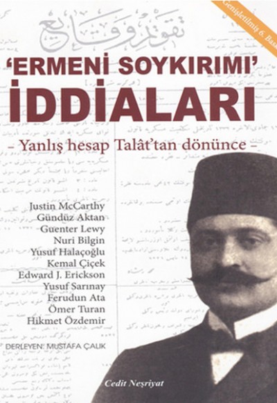 Ermeni Soykırımı İddiaları / Yanlış Hesap Talat'dan Dönünce