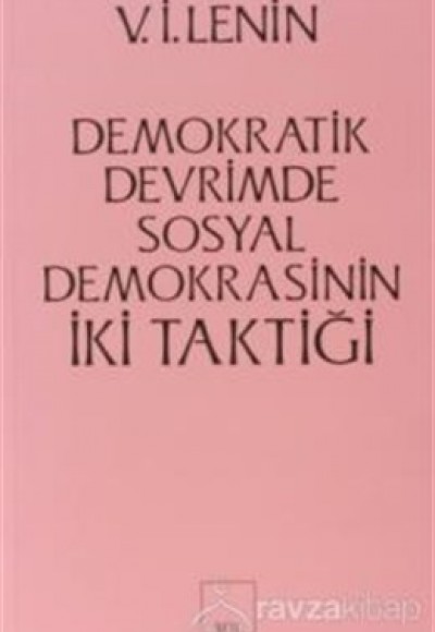 Demokratik Devrimde Sosyal Demokrasinin İki Taktiği