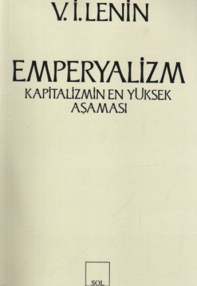 Emperyalizm Kapitalizmin En Yüksek Aşaması