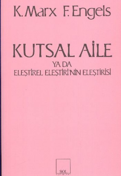 Kutsal Aile ya da Eleştirel Eleştiri'nin Eleştirisi