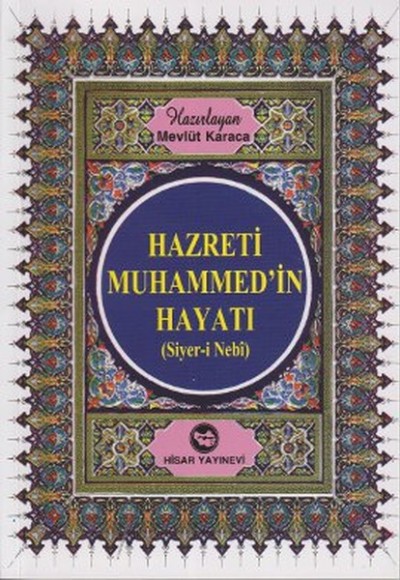 Hz. Muhammed'in Hayatı (Siyer-i Nebi) Kitap Boy