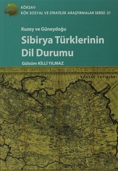 Kuzey ve Güneydoğu Sibirya Türklerinin Dil Durumu