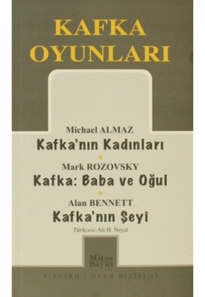 Kafka Oyunları Kafka’nın Kadınları / Baba ve Oğul / Kafka’nın Şeyi (27)