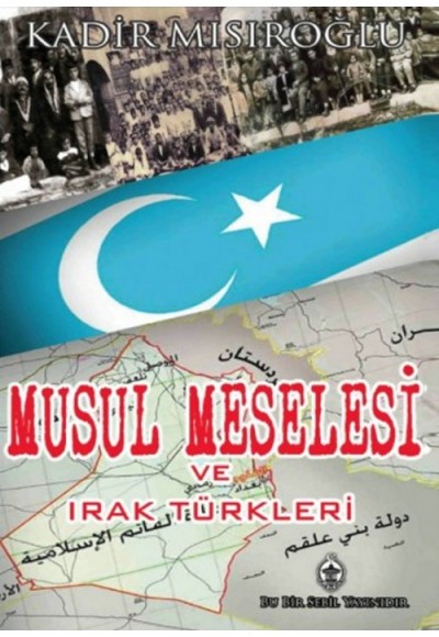 Musul Meselesi ve Irak Türkleri