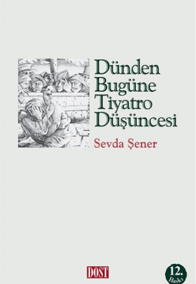 Dünden Bugüne Tiyatro Düşüncesi