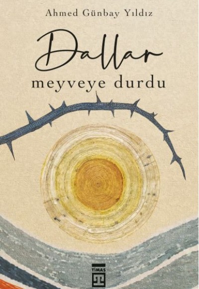 Dallar Meyveye Durdu