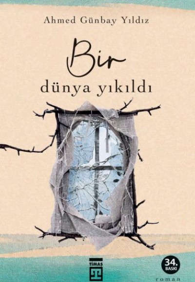 Bir Dünya Yıkıldı