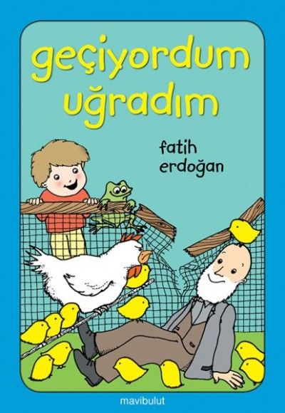 Geçiyordum Uğradım!