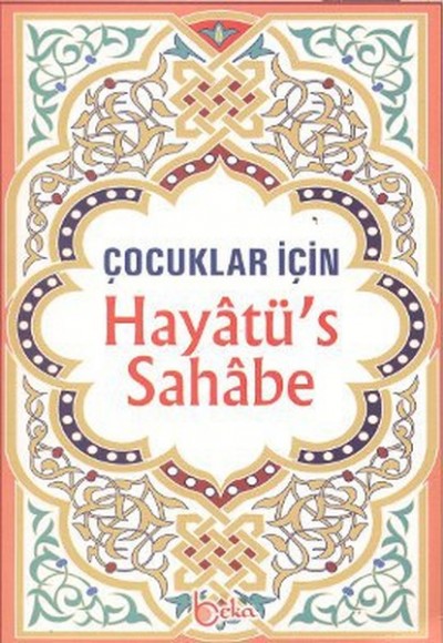 Hayatü's Sahabe / Çocuklar İçin