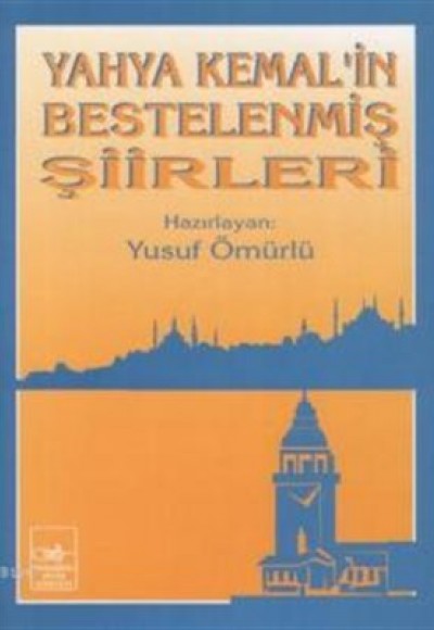 Yahya Kemal'in Bestelenmiş Şiirleri