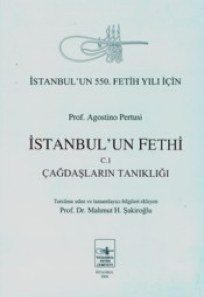 İstanbul'un Fethi 3  İstanbul'un Fethine Dair Neşredilmemiş ve Az Bilinen Metinler