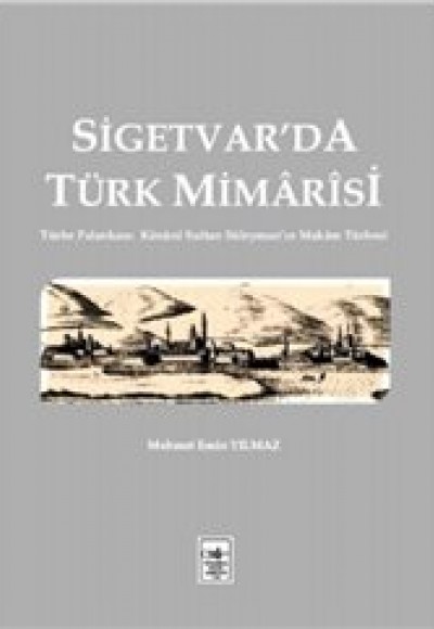 Sigetvar'da Türk Mimarisi