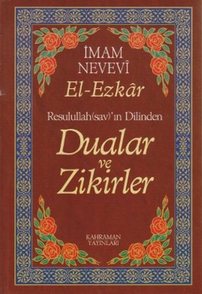 (13.5x19.5) Dualar ve Zikirler / El-Ezkar Resullah'ın Dilinden (karton kapak)