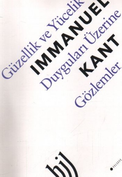 Güzellik ve Yücelik Duyguları Üzerine Gözlemler