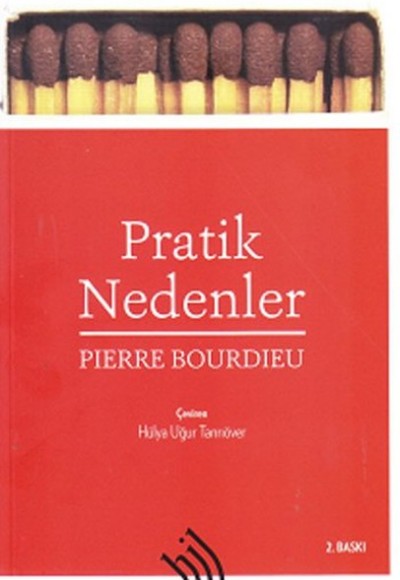 Pratik Nedenler / Eylem Kuramı Üzerine