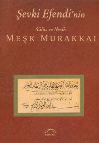 Şevki Efendinin Sülüs Ve Nesih Meşk Murakkaı