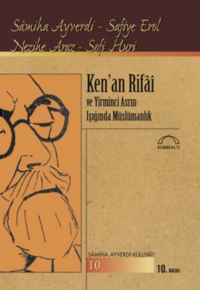 Ken’an Rifai ve Yirminci Asrın Işığında Müslümanlık