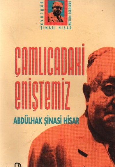 Çamlıcadaki Eniştemiz