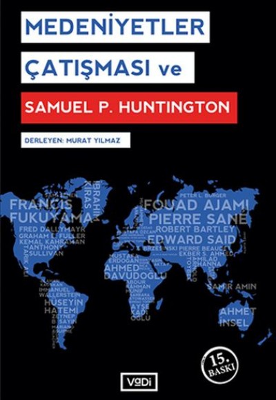 Medeniyetler Çatışması ve Samuel P. Huntington