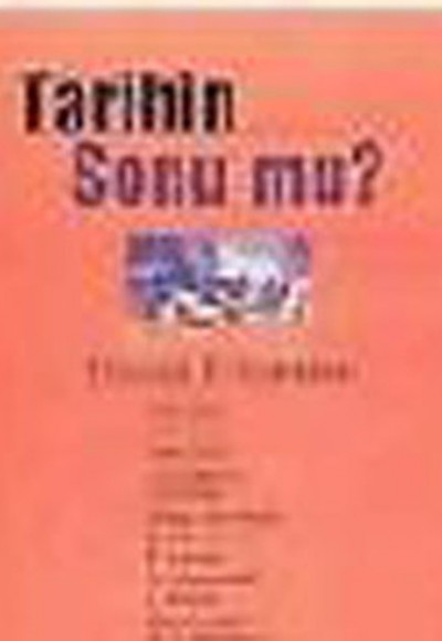 Tarihin Sonu mu?