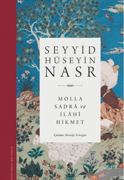 Molla Sadra ve İlahi Hikmet Molla Sadra ve İlahi Hikmet