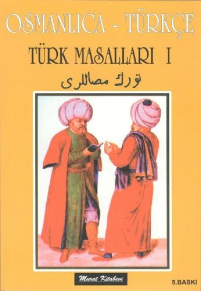Osmanlıca - Türkçe Türk Masalları 1