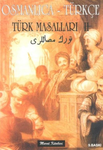 Osmanlıca - Türkçe Türk Masalları 2