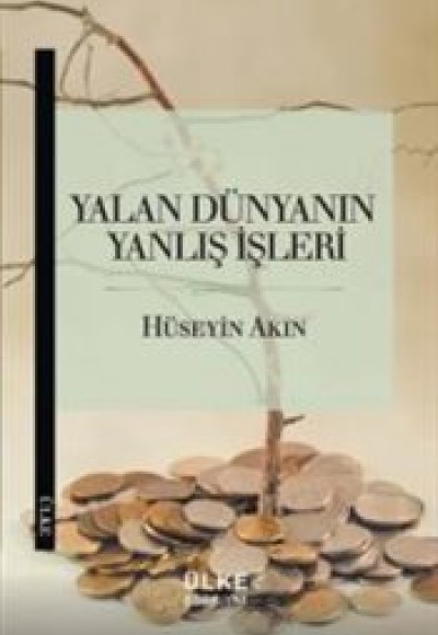 Yalan Dünyanın Yanlış İşleri