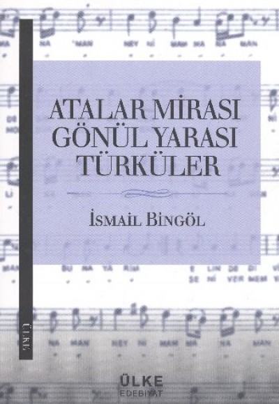 Atalar Mirası Gönül Yarası Türküler