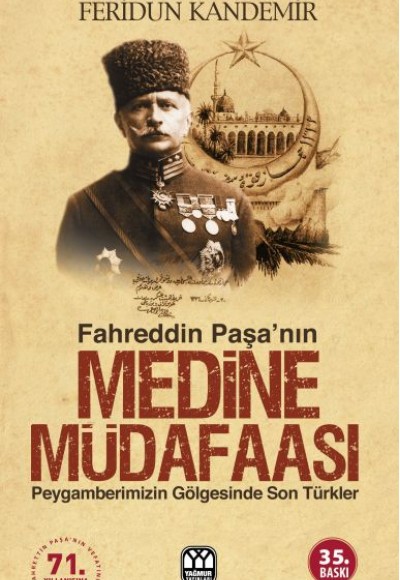 Fahreddin Paşa'nın Medine Müdafaası - Peygamberimizin Gölgesinde Son Türkler
