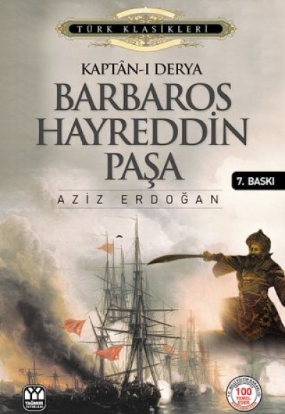 Kaptan-ı Derya Barbaros Hayreddin Paşa