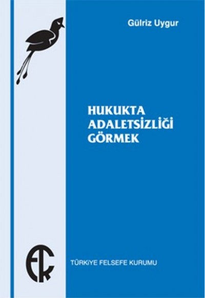 Hukukta Adaletsizliği Görmek