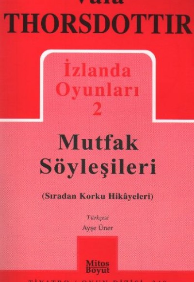 İzlanda Oyunları 2 / Mutfak Söyleşileri