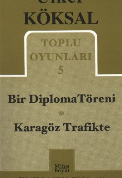 Toplu Oyunları 5 / Bir Diploma Töreni-Karagöz Trafikte