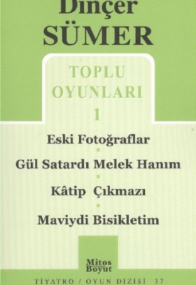 Toplu Oyunları 1 / Eski Fotoğraflar /Gül Satardı Melek Hanım/ Katip Çıkmazı /Maviydi Bisikletim