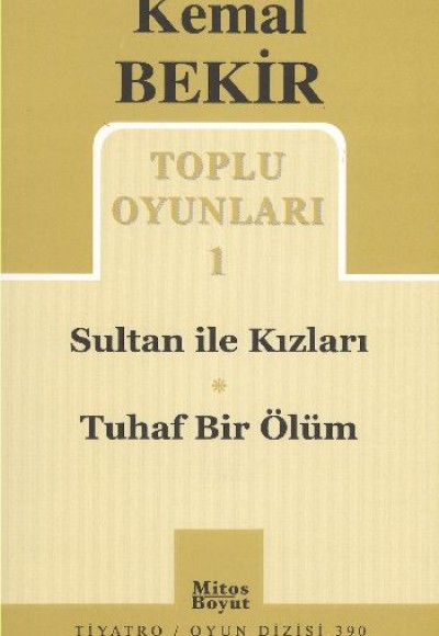 Toplu Oyunları 1 / Sultan ile Kızları-Tuhaf Bir Ölüm