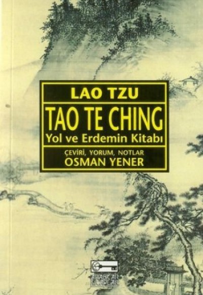 Tao Te Ching Yol ve Erdemin Kitabı