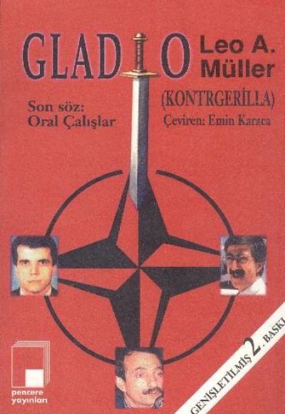 Gladio (Kontrgerilla) Soğuk Savaşın Mirası Nato Gizli Birliği ve Alman Öncüleri