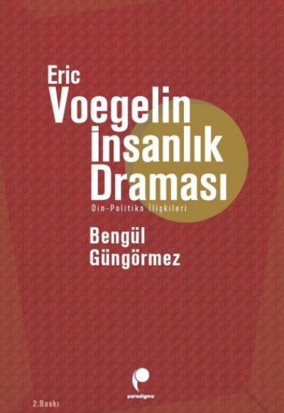 Eric Voegelin İnsanlık Draması