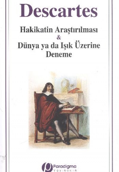 Hakikatin Araştırılması & Dünya Ya Da Işık Üzerine Deneme