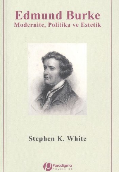Edmund Burke Modernite Politika Ve Estetik