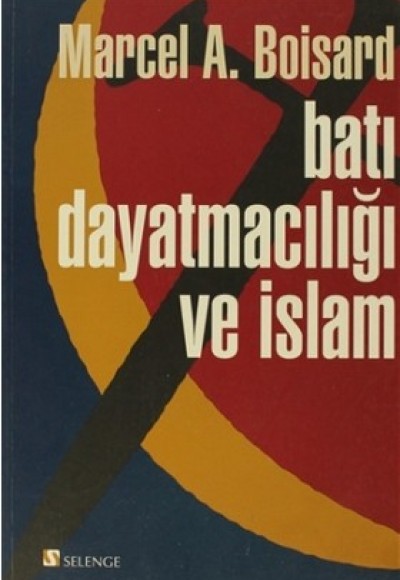 Batı Dayatmacılığı Ve İslam