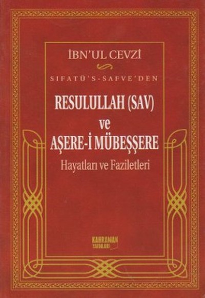 Sıfatü's-Safve'den Resulullah (sav) ve Aşere-i Mübeşşere Hayatları ve Faziletleri