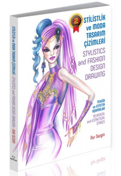 Stilistlik ve Moda Tasarım Çizimleri - Stylistics and Fashion Design Drawing