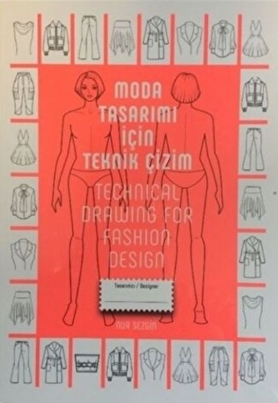 Moda Tasarımı İçin Teknik Çizim - Technical Drawing For Fashion Design