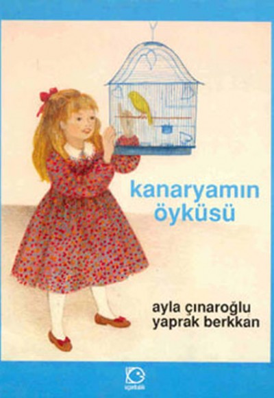 Kanaryamın Öyküsü