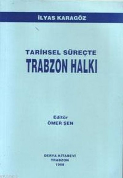 Tarihsel Süreçte Trabzon Halkı